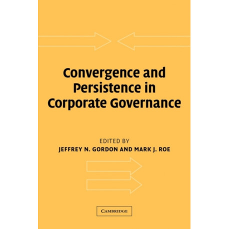 Convergence and Persistence in Corporate Governance