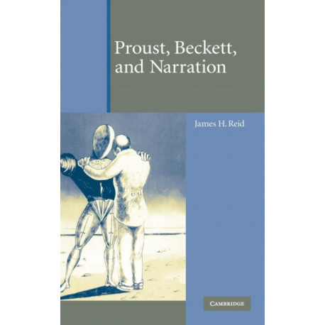 Proust, Beckett, and Narration