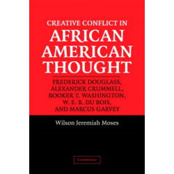 Creative Conflict in African American Thought