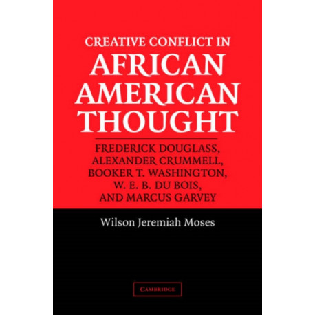 Creative Conflict in African American Thought