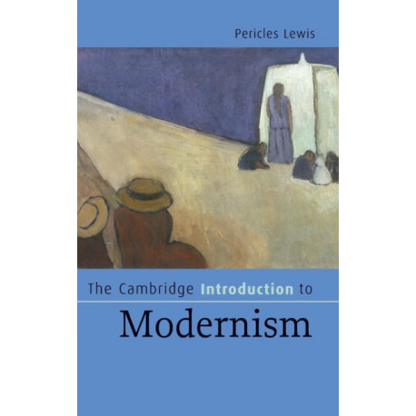 The Cambridge Introduction to Modernism