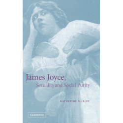 James Joyce, Sexuality and Social Purity