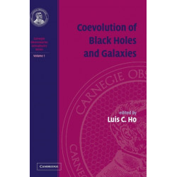 Coevolution of Black Holes and Galaxies: Volume 1, Carnegie Observatories Astrophysics Series