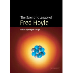 The Scientific Legacy of Fred Hoyle