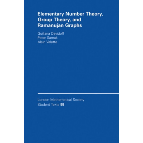Elementary Number Theory, Group Theory and Ramanujan Graphs