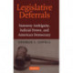 Legislative Deferrals: Statutory Ambiguity, Judicial Power, and American Democracy