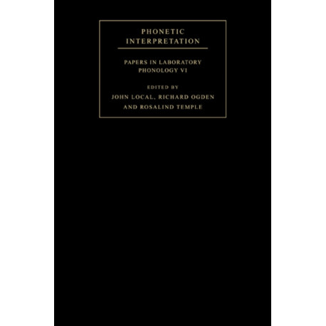 Phonetic Interpretation: Papers in Laboratory Phonology VI