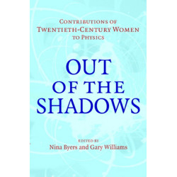 Out of the Shadows: Contributions of Twentieth-Century Women to Physics