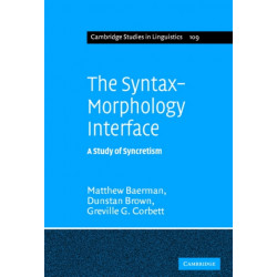 The Syntax-Morphology Interface: A Study of Syncretism