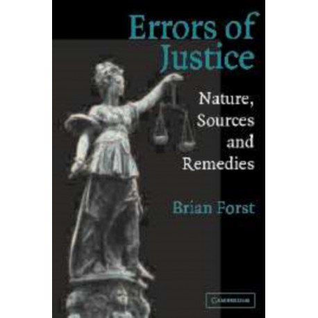 Errors of Justice: Nature, Sources and Remedies