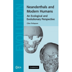 Neanderthals and Modern Humans: An Ecological and Evolutionary Perspective