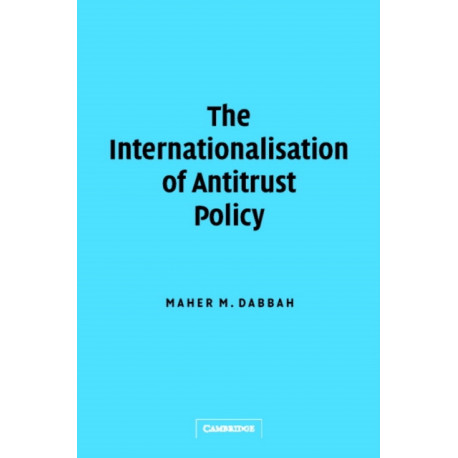The Internationalisation of Antitrust Policy