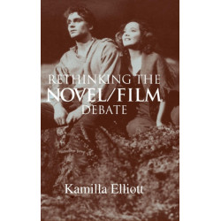 Rethinking the Novel/Film Debate