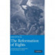 The Reformation of Rights: Law, Religion and Human Rights in Early Modern Calvinism