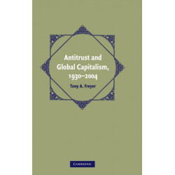 Antitrust and Global Capitalism, 1930–2004