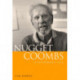Nugget Coombs: A Reforming Life