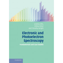 Electronic and Photoelectron Spectroscopy: Fundamentals and Case Studies