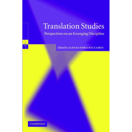 Translation Studies: Perspectives on an Emerging Discipline