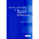 Towards a Philosophy of Real Mathematics