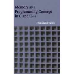 Memory as a Programming Concept in C and C++