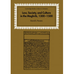 Law, Society and Culture in the Maghrib, 1300–1500
