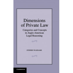 Dimensions of Private Law: Categories and Concepts in Anglo-American Legal Reasoning