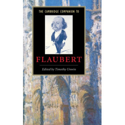The Cambridge Companion to Flaubert