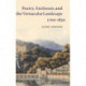 Poetry, Enclosure, and the Vernacular Landscape, 1700–1830