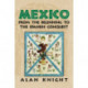 Mexico: Volume 1, From the Beginning to the Spanish Conquest