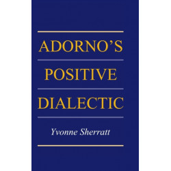 Adorno's Positive Dialectic