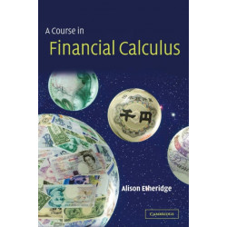 A Course in Financial Calculus