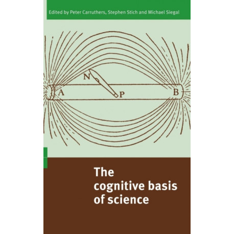 The Cognitive Basis of Science