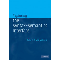 Exploring the Syntax-Semantics Interface