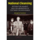National Cleansing: Retribution against Nazi Collaborators in Postwar Czechoslovakia