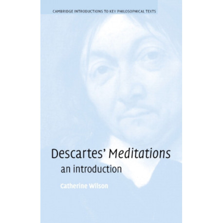 Descartes's Meditations: An Introduction