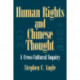 Human Rights in Chinese Thought: A Cross-Cultural Inquiry