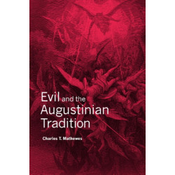 Evil and the Augustinian Tradition