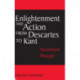 Enlightenment and Action from Descartes to Kant: Passionate Thought