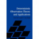 Deterministic Observation Theory and Applications