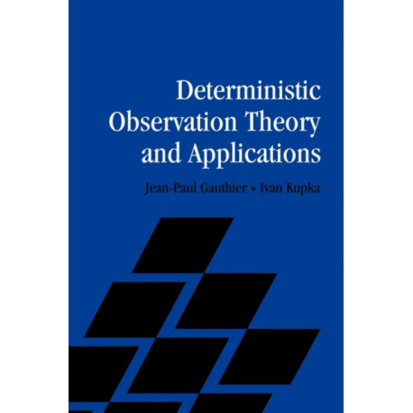 Deterministic Observation Theory and Applications