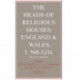 The Heads of Religious Houses: England and Wales, I 940-1216