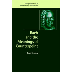 Bach and the Meanings of Counterpoint: New Perspectives in Music History and Criticism, 10