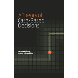 A Theory of Case-Based Decisions
