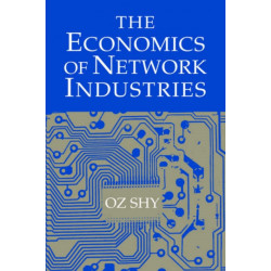 The Economics of Network Industries
