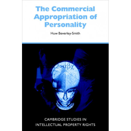 The Commercial Appropriation of Personality