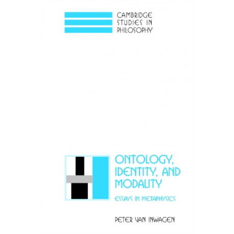 Ontology, Identity, and Modality: Essays in Metaphysics