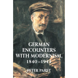 German Encounters with Modernism, 1840–1945