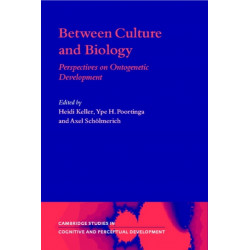 Between Culture and Biology: Perspectives on Ontogenetic Development