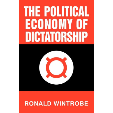 The Political Economy of Dictatorship