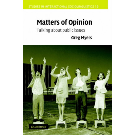 Matters of Opinion: Talking About Public Issues